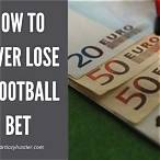 how to never lose a football bet